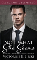 Not What She Seems 1453648607 Book Cover
