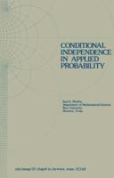 Conditional Independence in Applied Probability 1461263379 Book Cover