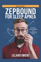 Zepbound for Sleep Apnea: A Groundbreaking FDA-Approved Solution, Revolutionary Treatment Changing and Weight Loss (Health Horizons) B0DRCF4FGC Book Cover
