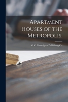 Apartment Houses of the Metropolis. 1015223389 Book Cover