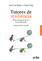 Tutores de resiliencia: Dame un punto de apoyo y moveré MI mundo (PSICOLOGÍA / RESILIENCIA) (Spanish Edition) 8497847342 Book Cover