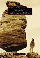 Chiricahua National Monument 146712849X Book Cover