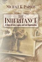 The Inheritance: A Story of Love, Legacy, and Lost Opportunities 1493624733 Book Cover