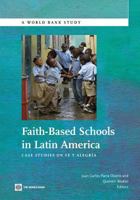 Faith-Based Schools in Latin America: Case Studies on Fe Y Alegria 0821386956 Book Cover