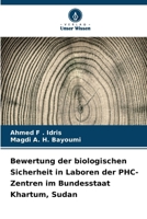 Bewertung der biologischen Sicherheit in Laboren der PHC-Zentren im Bundesstaat Khartum, Sudan (German Edition) 6630309456 Book Cover