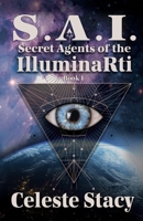 SAI: Secret Agents of the IlluminaRti B0874LGZ4Y Book Cover