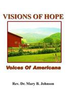 Visions of Hope: Voices of Americana 1434846423 Book Cover