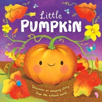 Little Pumpkin: Nature Stories Padded Board Book 1800228910 Book Cover