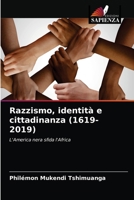 Razzismo, identità e cittadinanza (1619-2019) 6203214604 Book Cover