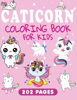 Caticorn Coloring Book: at Unicorn Coloring Pages For Kids B093RV4TSL Book Cover