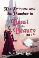 The Princess and the Plumber: Beast to Beauty B084DKDBM3 Book Cover