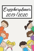 Erzieherplaner 2019/2020: Erzieherplaner 2019 2020 Terminkalender A5, Kindergarten & Kita Planer, Kalender 1691116041 Book Cover