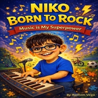 Niko Born To Rock: Music is My Superpower B0GV4M3RLB Book Cover