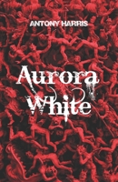 Aurora White B09KN7ZP3G Book Cover
