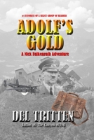 Adolf's Gold: A Nick Falkenrath Adventure 1520229968 Book Cover