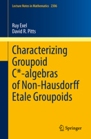 Characterizing Groupoid C*-algebras of Non-Hausdorff Étale Groupoids 3031055128 Book Cover