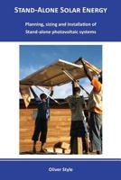 Stand-Alone Solar Energy: Planning, Sizing and Installation of Stand-Alone Photovoltaic Systems 8461658116 Book Cover