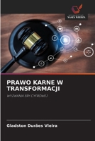 PRAWO KARNE W TRANSFORMACJI: WYZWANIA ERY CYFROWEJ (Polish Edition) 6208783550 Book Cover