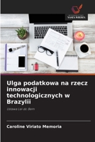 Ulga podatkowa na rzecz innowacji technologicznych w Brazylii (Polish Edition) 6202439084 Book Cover