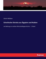 Griechische Ostraka aus Aegypten und Nubien: Ein Beitrag zur antiken Wirtschaftsgeschichte; Band 2 3743660741 Book Cover