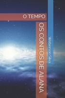 OS CONTOS DE ALANA: O TEMPO B089CXCDFK Book Cover