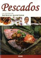 Pescados (La Cocina De Patricia Quintana) 6074003823 Book Cover