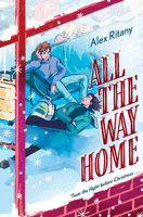 All the Way Home: A Novel 1324083654 Book Cover