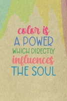 Color is A Power Which Directly Influences The Soul: All Purpose 6x9 Blank Lined Notebook Journal Way Better Than A Card Trendy Unique Gift Cream Velvet Colors 1712199188 Book Cover