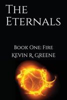 The Eternals: Book One: Fire 1983268348 Book Cover