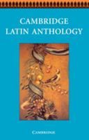 Cambridge Latin Anthology (Cambridge Latin Course) 0521808871 Book Cover