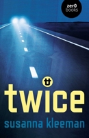 TWICE: a Novel 1789046211 Book Cover
