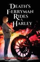 Death's Ferryman Rides A Harley 1777677807 Book Cover