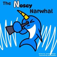 The Nosey Narwhal (Alphabet A-Z Feelings Series: Engaged Reading Publishing) 1965202268 Book Cover