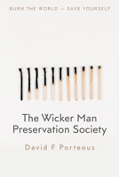 The Wicker Man Preservation Society B096XLVK7N Book Cover