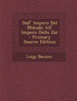 Dall' Impero Del Mikado All' Impero Dello Zar 1145098460 Book Cover