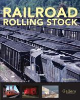 Railroad Rolling Stock (Gallery) 0760332606 Book Cover