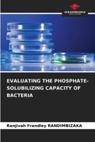 Evaluating the Phosphate-Solubilizing Capacity of Bacteria 6207124294 Book Cover