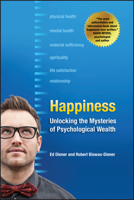 Happiness: Unlocking the Mysteries of Psychological Wealth 1405146613 Book Cover