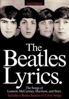 The Beatles Lyrics: The Songs of Lennon, McCartney, Harrison and Starr 0793515378 Book Cover
