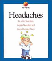 Headaches (My Health) 0397320779 Book Cover