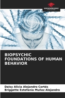 Biopsychic Foundations of Human Behavior 6208126657 Book Cover