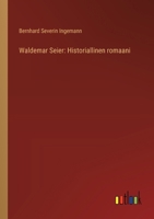 Waldemar Seier: Historiallinen romaani (Finnish Edition) 3368920200 Book Cover