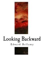 Looking Backward 2000–1887 0486290387 Book Cover