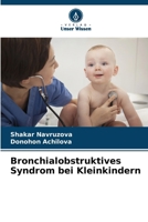 Bronchialobstruktives Syndrom bei Kleinkindern (German Edition) 6209824366 Book Cover