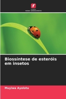 Biossíntese de esteróis em insetos (Portuguese Edition) 6209836631 Book Cover