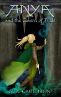 Anya and the Cavern of Trials 0996718974 Book Cover