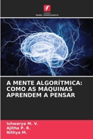 A Mente Algorítmica: Como as Máquinas Aprendem a Pensar (Portuguese Edition) 6208321638 Book Cover