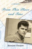 From This Place and Time: A Memoir 0595381782 Book Cover