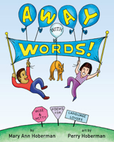 Away with Words!: Wise and Witty Poems for Language Lovers 0316167657 Book Cover