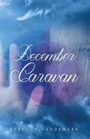 December Caravan 1633678946 Book Cover